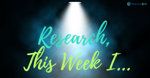 Advancing Research, This Week I…